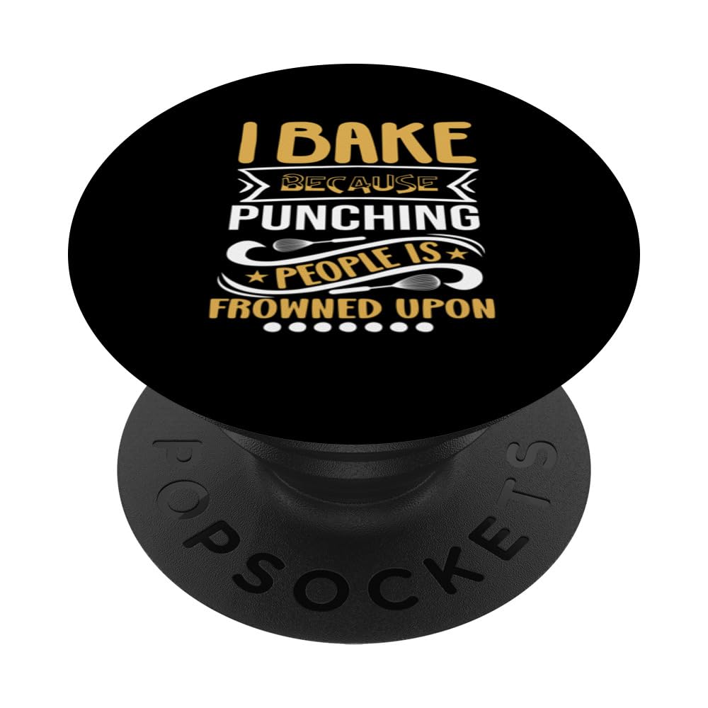 i bake because punching people is frowned upon apron PopSockets Swappable PopGrip