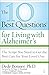 The 10 Best Questions for Living with Alzheimer's: The Script You Need to Get the Best Care for Your by Dede Bonner, Roger A. Brumback
