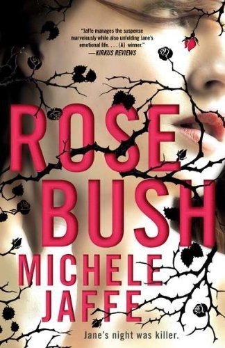 Rosebush by Jaffe, Michele (2011) Paperback