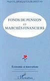 Fonds de pension et marchés financiers (Collection Economie et innovation) (French Edition) by 