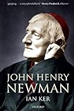 John Henry Newman: A Biography