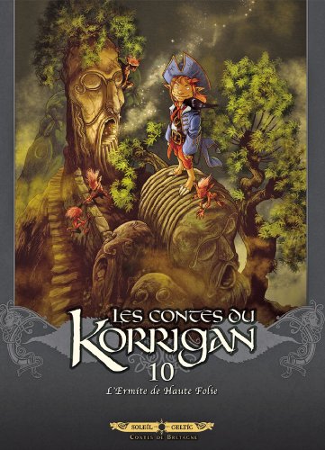 Les contes du Korrigan, Tome 10 : L'Ermite de Haute Folie by Ronan Le Breton, Jean-Paul Bordier, Vicente Cifuentes, Stéphane Créty
