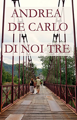 Di noi tre (Italian Edition)
