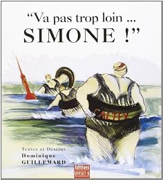 Va pas trop loin, Simone !