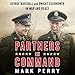 Partners in Command: George Marshall and Dwight Eisenhower in War and Peace by 