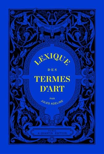 Lexique des termes d'art by Jules Adeline