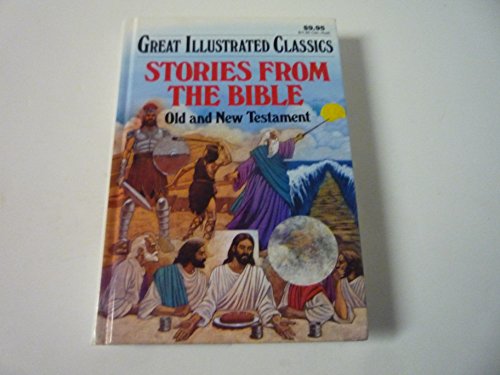 Stories From the Bible: Old and New Testament