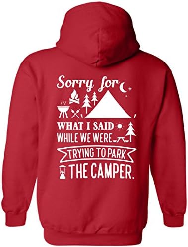 eden tee Sorry For What I Said While Park The Camper Hoodie