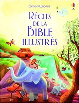 Les Recits De La Bible Illustres Amazon Fr Collectif Joven John Grey Muriel De Livres