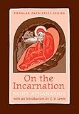 On the Incarnation: Saint Athanasius (Popular Patristics)