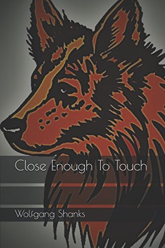 Close Enough To Touch
