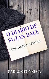 Livro O Diario de Suzan Bale: Superação e Destino