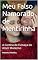 Livro Meu Falso Namorado de Mentirinha: A Cortina de Fumaça do Amor Moderno