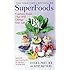 SuperFoods Rx: Fourteen Foods That Will Change Your Life