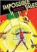 Impossible Tales: The Steve Ditko Archives Vol. 4 by 