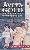 Front cover for the book Aviva Gold by Jean Holkner