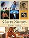 Cover Stories:: Tales of rock legends and the albums that made them famous by Mr. Robert L. Heimall, Ms. Traci Hitchcox