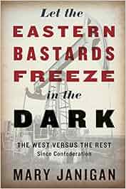Let The Eastern Bastards Freeze In The Dark The West