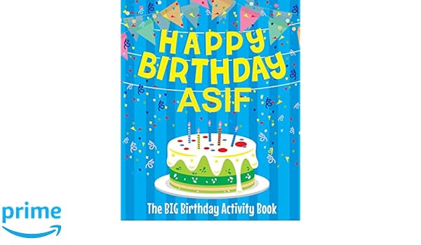 Happy Birthday Asif The Big Birthday Activity Book Personalized