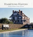 Hamptons Havens: The Best of Hamptons Cottages and Gardens by
