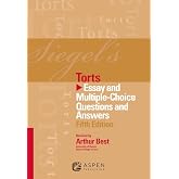 Siegel's Torts: Essay &amp; Multiple Choice Questions &amp; Answers, 5th Edition