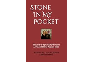 Stone in My Pocket: The story of a friendship between Lorie and Olivia Newton-John