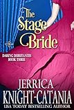 The Stage Bride (The Daring Debutantes, Book 3)