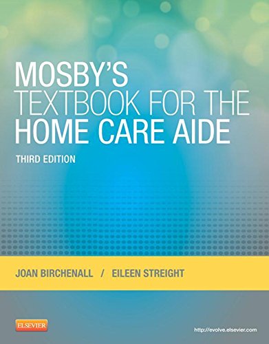 Mosby's Textbook for the Home Care Aide - E-Book