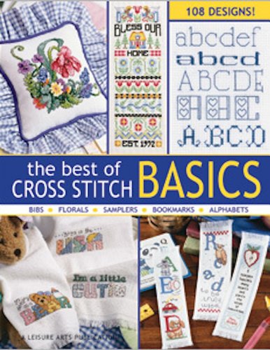 The Best of Cross Stitch Basics by Leisure Arts