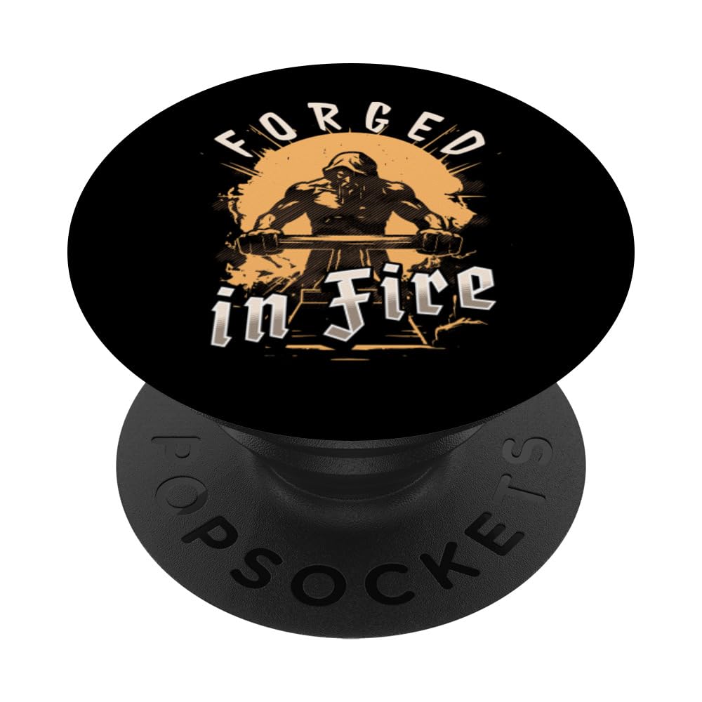 Forged In Fire - Funny Blacksmith PopSockets Swappable PopGrip