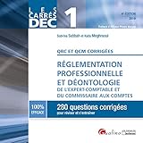 DEC 1 - QRC et QCM corrigées - Réglementation professionnelle et déontologie del'expert-comptable et du commissaire auxcomptes: 280 questions ... (2019) (Les Carrés DEC) (French Edition) by