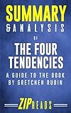 Summary & Analysis of The Four Tendencies: A Guide to the Book by Gretchen Rubin