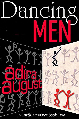 Dancing Men (Hunt&Cam4Ever Book 2) by [August, Adira]
