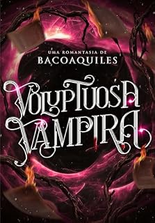 Livro Voluptuosa Vampira: uma romantasia sáfica