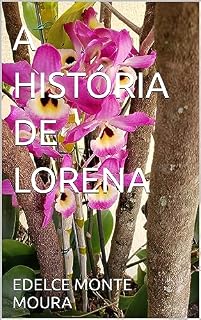 Livro A HISTÓRIA DE LORENA