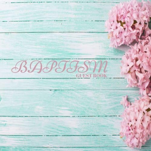 Baptism Guest Book: Keepsake Message Log With 100 Formatted Lined & Unlined Pages With Gift Log, Quotes, Photo Pages, For Family And Friends To Write ... 8.5"x8.5" Paperback: Volume 20 (Baby Guest)