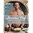 The Shredded Chef: 125 Recipes for Building Muscle, Getting Lean, and Staying Healthy (Third Edition)