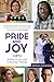 Pride & Joy: LGBTQ Artists, Icons and Everyday Heroes by 