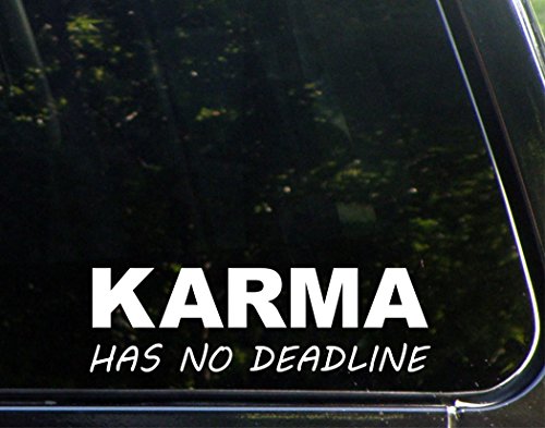 Diamond Graphics Karma Has No Deadline (8-3/4" x 2-1/2") Die Cut Decal Bumper Sticker for Windows, Cars, Trucks, Laptops, Etc.