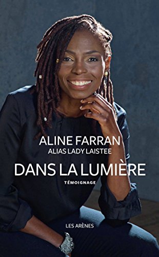Dans la lumière : Témoignage by Lady Laistee, Julia Pavlowitch-Beck