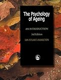 Psychology of Ageing, Stuart-Hamilton, Ian, 1853027715