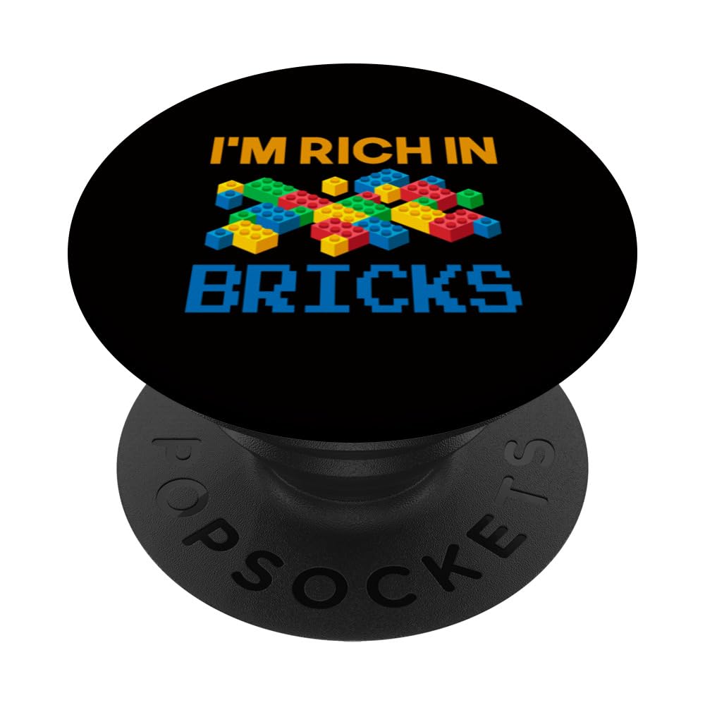 Bricks Blocks - I'm Rich In Bricks PopSockets Swappable PopGrip