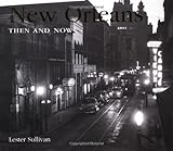 Front cover for the book New Orleans Then and Now by Lester Sullivan