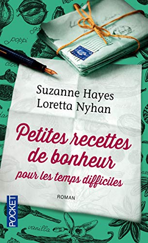 Petites recettes de bonheur pour les temps difficiles by Suzanne Hayes, Loretta Nyhan