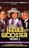 Jeeves and Wooster Vol. 2: A Radio Dramatization by 