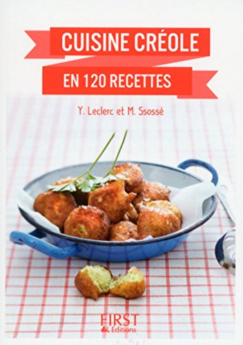 Cuisine créole en 120 recettes (Le petit livre) (French Edition) by Maryvonne SSOSSE