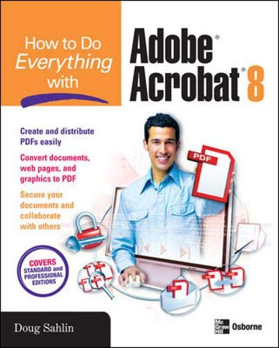 How to Do Everything with Adobe Acrobat 8 by Doug Sahlin