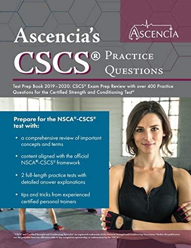 CSCS Practice Questions Test Prep Book 2019-2020: CSCS Exam Prep Review with over 400 Practice Questions for the Certified Strength and Conditioning Test