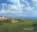 Kiawah Golf: The Game's Elegant Island (Sports) by Joel Zuckerman, Pete Dye