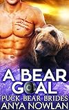 A Bear Goal: BBW Hockey Werebear Mail-Order Bride Romance (Puck Bear Brides Book 3)